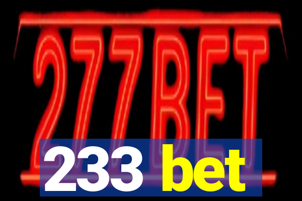 233 bet